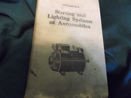 Hallock&#39;s Starting and Lighting Systems of Automobiles pub 1922 - $20.00