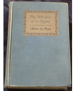 The Whisper Of A Name – Marie Le Franc – 1928 First Edition – Hard Cover - $13.52 CAD