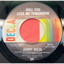 Bunny Sigler Will You Love Me Tomorrow / Let Them 45 Northern Soul DECCA 32183 - £15.85 GBP