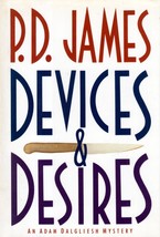 Devices &amp; Desires (Adam Dalgliesh) by P. D. James / 1st Edition Hardcover 1990 - £2.72 GBP