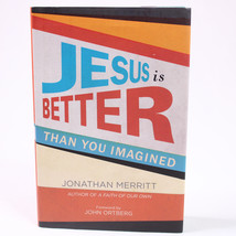 SIGNED Jesus Is Better Than You Imagined Hardcover BOOK With DJ 1st Edition Copy - £11.39 GBP