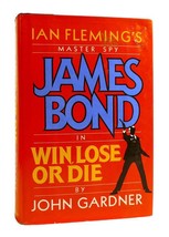 John Gardner WIN, LOSE OR DIE  1st Edition 1st Printing - £94.58 GBP