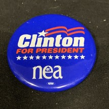 Clinton For President NEA Presidential Election Button Pin Campaign KG - $9.90