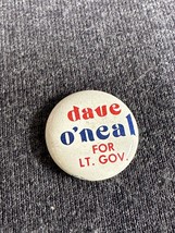 Vintage Dave O’Neal Illinois Lt Governor 1976 Button pinback Rare - £3.91 GBP