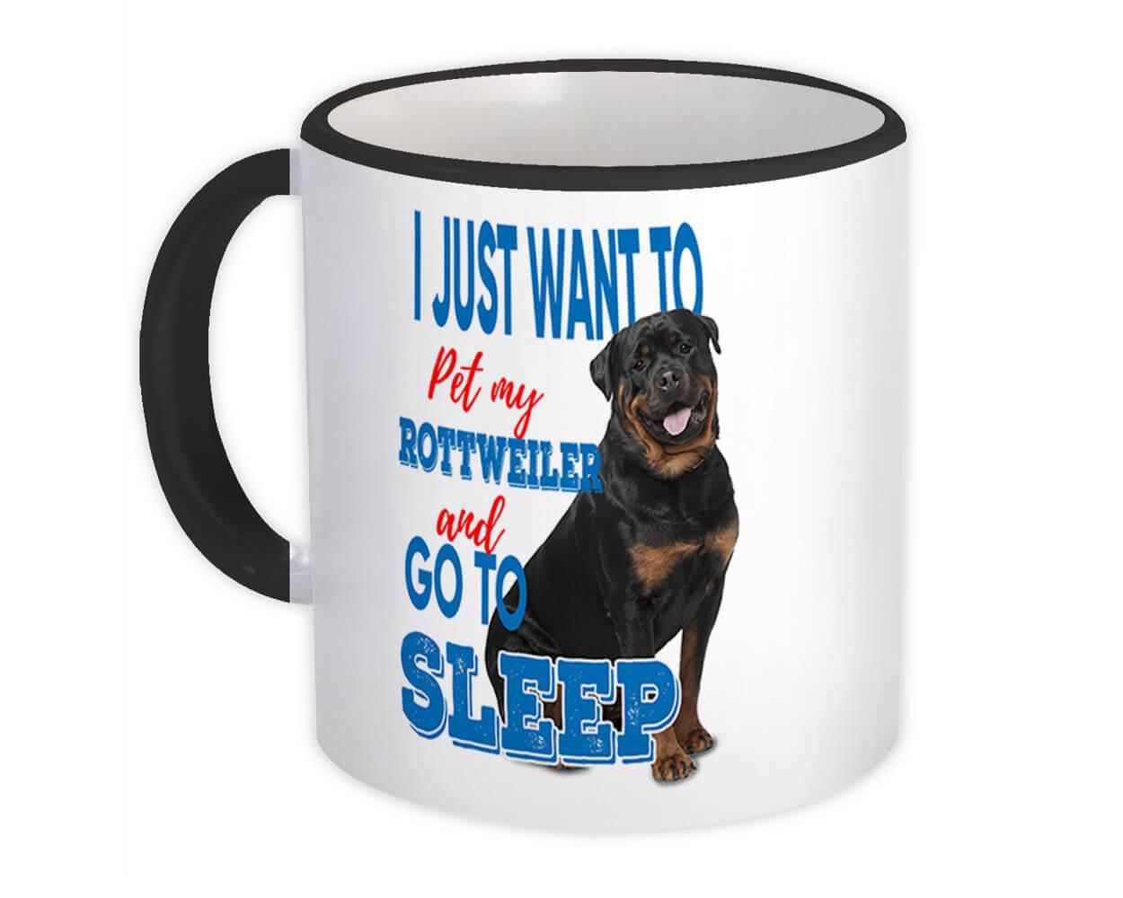 Pet My Rottweiler : Gift Mug Dog Animal Puppy Want to Sleep Funny Cute Item image 2