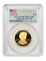2013-W Edith Roosevelt $10 PCGS Proof 70 DCAM (First Strike) - £1,740.49 GBP