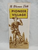 Vintage The Wisconsin Dells Pioneer Village Brochure - $23.75