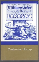 Military Order of the Carabao: Centennial History by Ralph M. Ghormley - £13.52 GBP