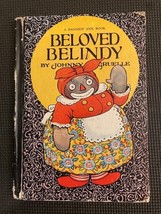 Beloved Belindy By Johnny Gruelle HC 1926 First Edition Raggedy Ann Antique - $22.50