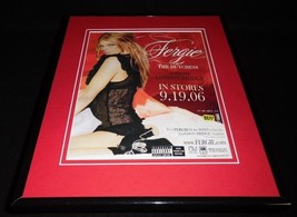 Fergie the Dutchess 2006 Framed 11x14 ORIGINAL Vintage Advertisement - $49.49