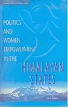 Politics and Women Empowerment in the Himalayan State [Hardcover] - £22.56 GBP