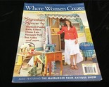 Where Women Create Magazine Aug/Sept/Oct 2013 Signature Spaces - £11.79 GBP