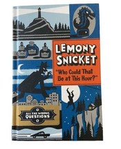 Who Could That Be at This Hour? All the Wrong Questions Snicket Lemony  1st ed - £5.28 GBP