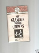 New Glamour for Old Crowns (VHS, 1990) King Carl the 16th Gustav of Sweden - £3.88 GBP