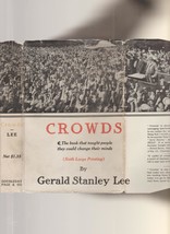 Crowds by Gerald Stanley Lee 1913 early pr. in very scarce dj - £43.28 GBP