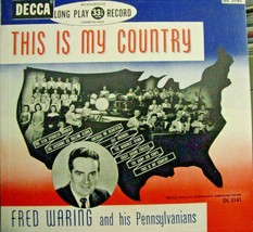 Fred Waring and his Pennsylvanians-This Is My Country-10&quot; LP-1950-EX/EX *DL 5141 - £19.78 GBP