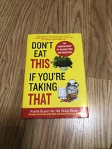 Don&#39;t Eat This If You&#39;re Taking That: The Hidden Risks of Mixing Food and... - £3.99 GBP