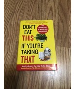 Don&#39;t Eat This If You&#39;re Taking That: The Hidden Risks of Mixing Food an... - $6.83 CAD