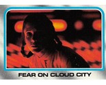 1980 Topps Star Wars #211 Fear On Cloud City Princess Leia Carrie Fisher - $0.89