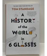 A History Of The World In 6 Glasses: By Tom Standage - $11.29
