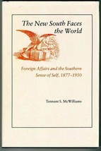 New South Faces the World Foreign Affairs Southern Sense of Self 1877 - 1950 - £9.34 GBP