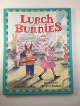 Lunch Bunnies Lasky, Kathryn and Hafner, Marylin - $22.69