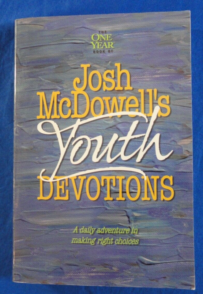 JOSH MCDOWELLS YOUTH DEVOTIONS A DAILY ADVENTURE IN MAKING RIGHT CHOICES... - $11.44