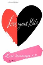 Love Against Hate [Paperback] Menninger, Karl - £4.67 GBP