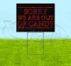 Sorry We Are Out Of Candy 18x24 Yard Sign Corrugated Plastic Usa Stranger Things - £21.13 GBP+