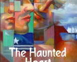 The Haunted Heart and Other Tales by Jameson Currier / 2009 Horror Short... - $11.39