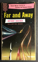 Far and Away by Anthony Boucher, Ballantine Books 1953 - £10.16 GBP