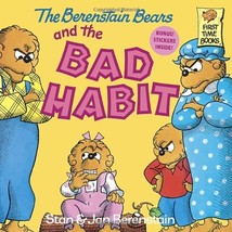 The Berenstain Bears and the Bad Habit (First Time Books(R)) Stan Berenstain/ Ja - £4.77 GBP