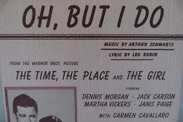 Oh, but I do 1946 by Arthur Shwartz, from The TIme, The Place and The Girl movie - $13.06