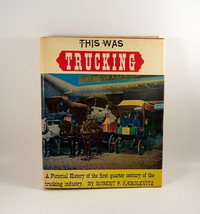 This Was Trucking A Pictorial History Robert F Karolevitz Hardcover Dust Jacket - £14.14 GBP