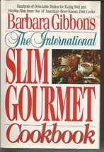 The Slim Gourmet Cookbook Gibbons, Barbara - £1.86 GBP