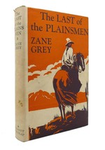 Zane Grey The Last Of The Plainsmen Vintage Copy - £104.44 GBP