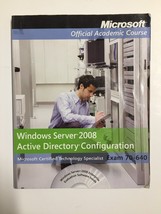 Microsoft Official Academic Course Ser.: Windows Server 2008 Active Directory Co - £8.00 GBP
