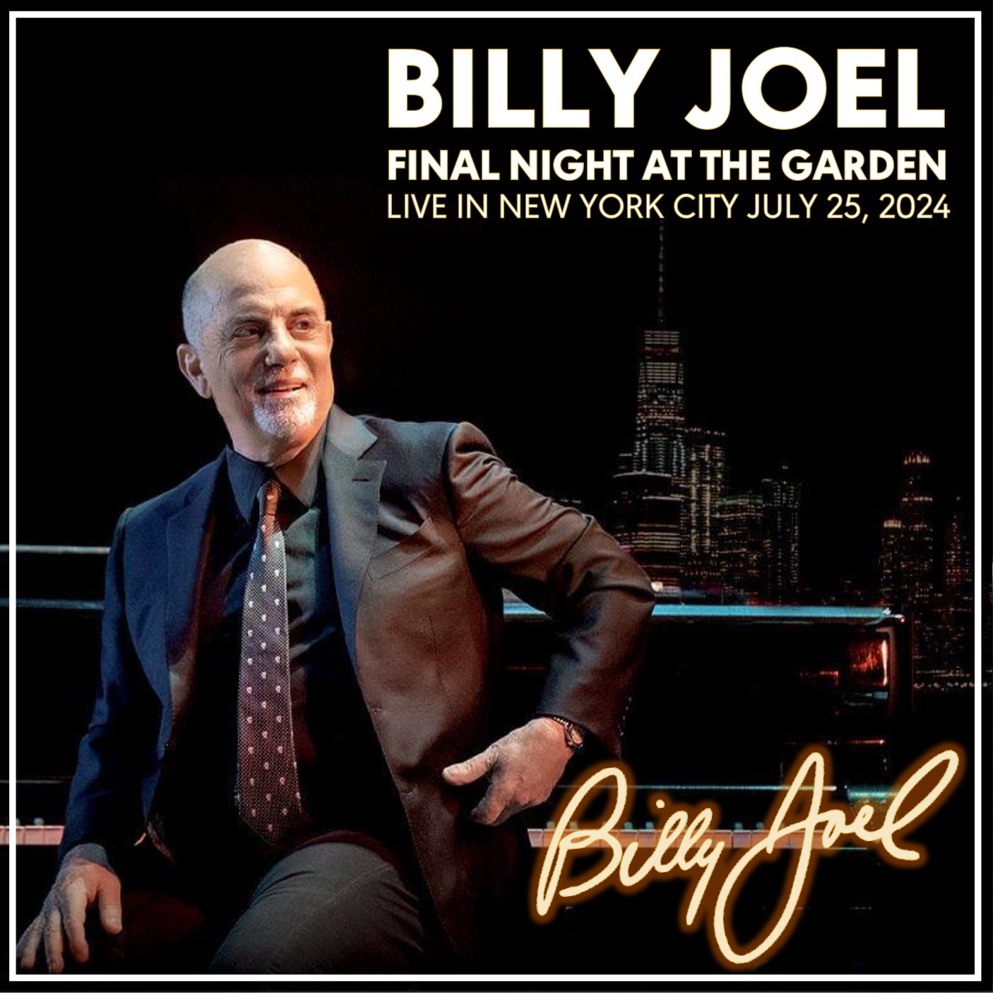 Billy Joel - Final Night At The Garden 2-CD July 25, 2024 Complete Show Axl Rose