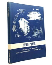 Bureau Of Naval Personnel FLUID POWER  1st Edition 1st Printing - £63.37 GBP