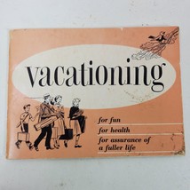 Vintage 1956 Vacationing For Fun Health Assurance of a Fuller Life Booklet - £10.43 GBP