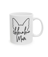 Chihuahua Mom Coffee Mug 11oz 15oz Dog Mom Present Gift Mug - £11.20 GBP+