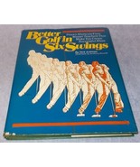   Better Golf in Six Swings Non Fiction Outdoor Sporting Book HC DJ Dick... - $6.95