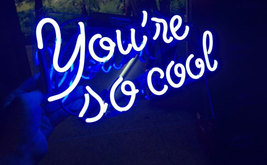 Handmade &#39;You&#39;re so cool&#39; Small Beautiful Art Sign Handmade Neon Light Sign 11&quot;x - £54.57 GBP