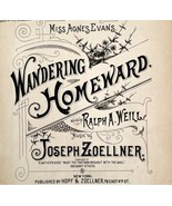 Wandering Homeward 1892 Sheet Music Victorian Dedicated Miss Agnes Evans... - £63.20 GBP
