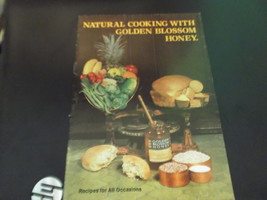 Golden Blossom Honey Booklet Natural Cooking Recipes for All Occasions - $8.00