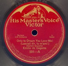 Emilio de Gogorza (French &amp; Italian) 78 Only To Dream You Love Me / Je S... - £5.51 GBP