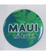 Hawaiian Maui No Ka Oi Pin Hawaiian Souvenir Pin 1.5&quot; Diameter Enamel - £7.73 GBP