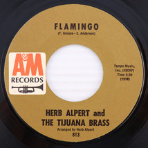 Herb Alpert &amp; The Tijuana Brass – Flamingo / So What&#39;s New - 1966 45 rpm A&amp;M 813 - £3.88 GBP