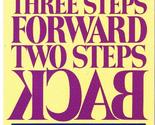 Three Steps Forward Two Steps Back: Persevering Through Pressure Swindol... - $2.93