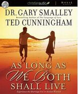As Long as We Both Shall Live: Experience the Marriage You&#39;ve Always Wan... - $30.34 CAD